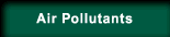 Air Pollutants